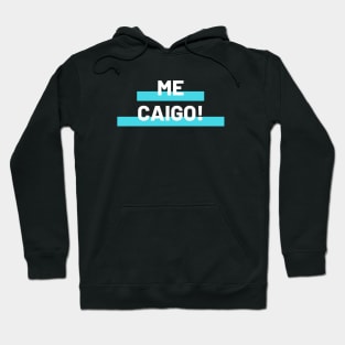 Me Caigo Hoodie